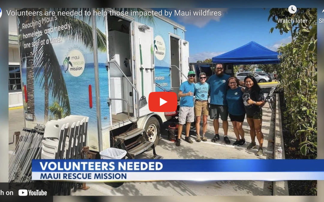 KITV: Non-profit organization in need of volunteers to help Maui’s houseless fire survivors